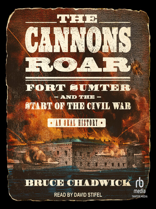 Title details for The Cannons Roar by Bruce Chadwick - Available